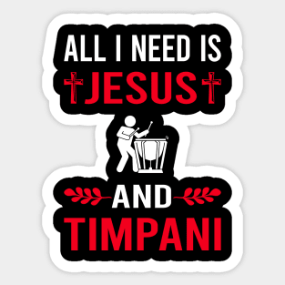 I Need Jesus And Timpani Kettledrums Sticker